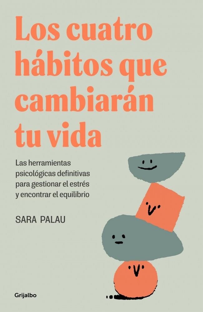 CUATRO HÁBITOS QUE CAMBIARÁN TU VIDA | 9788425367830 | PALAU, SARA