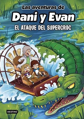 AVENTURAS DE DANI Y EVAN 11. EL ATAQUE DEL SUPERCROC | 9788408297925 | LAS AVENTURAS DE DANI Y EVAN