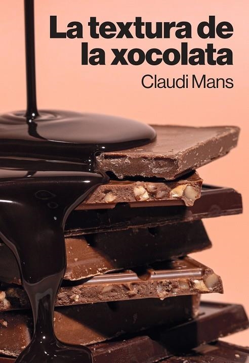 TEXTURA DE LA XOCOLATA, LA | 9788410013827 | MANS, CLAUDI