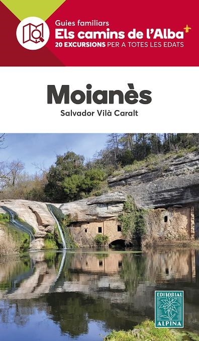 MOIANÈS - CAMINS DE L'ALBA | 9788470111488 | VILÀ CARALT, SALVADOR