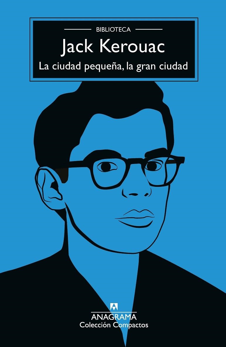 CIUDAD PEQUEÑA, LA GRAN CIUDAD | 9788433929136 | KEROUAC, JACK