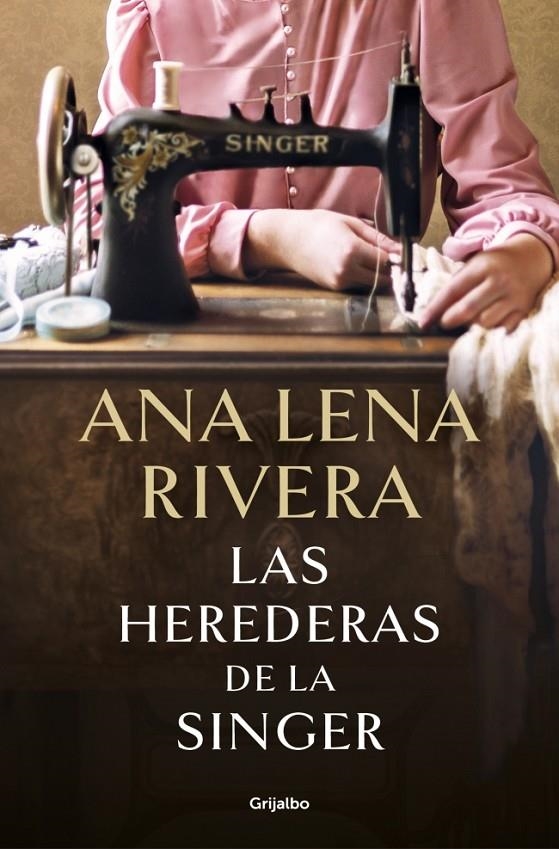 HEREDERAS DE LA SINGER | 9788425369780 | RIVERA, ANA LENA