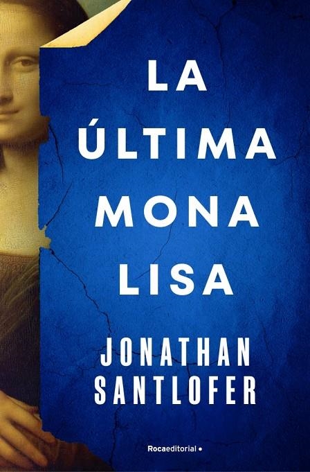 ÚLTIMA MONA LISA | 9788419743695 | SANTLOFER, JONATHAN