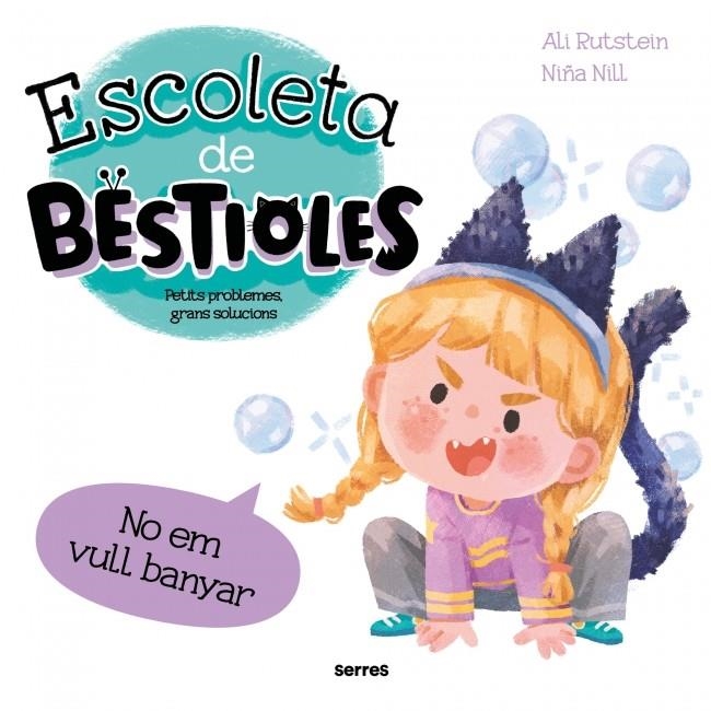 ESCOLETA DE BESTIOLES - NO EM VULL BANYAR | 9788427246959 | RUTSTEIN, ALI