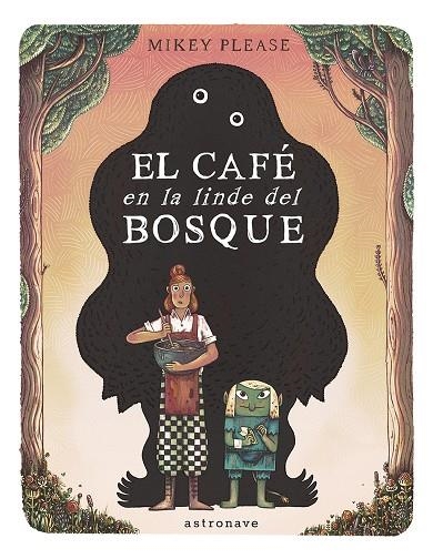 CAFE EN LA LINDE DEL BOSQUE | 9788467969535 | PLEASE , MICKEY