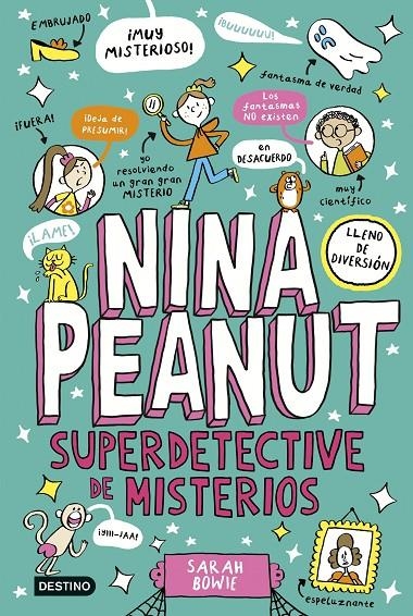 NINA PEANUT 2. NINA PEANUT SUPERDETECTIVE DE MISTERIOS | 9788408298380 | BOWIE, SARAH