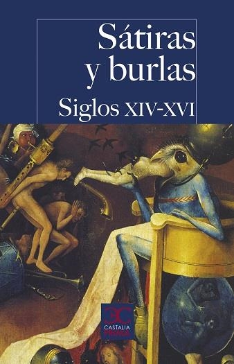 SÁTIRAS Y BURLAS. SIGLOS XIV-XVI | 9788497409421 | VARIOS AUTORES