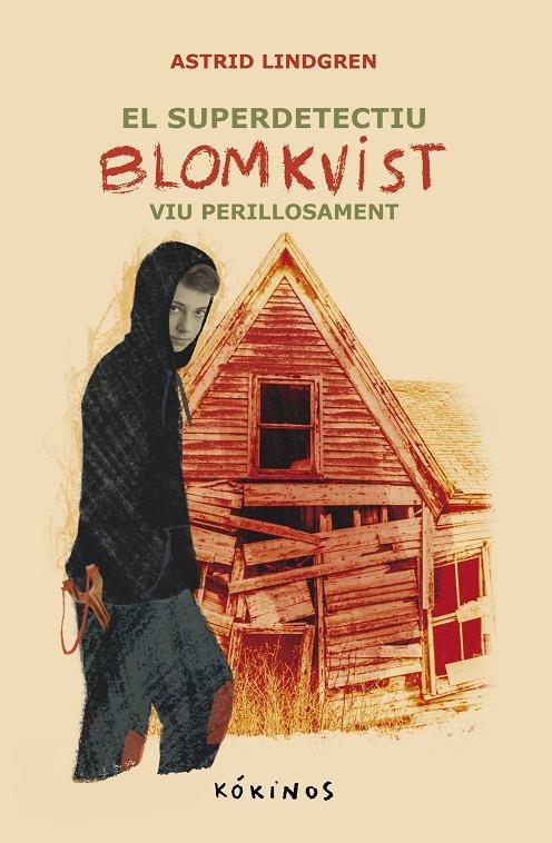 SUPER DETECTIU BLOMKVIST VIU PERILLOSAMENT, EL | 9788419475657 | LINDGREN, ASTRID