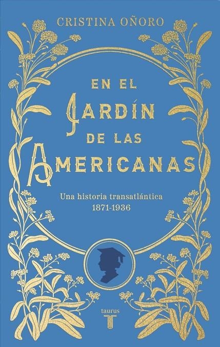 EN EL JARDÍN DE LAS AMERICANAS | 9788430626915 | OÑORO, CRISTINA