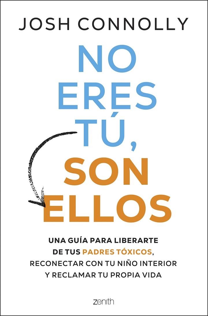 NO ERES TÚ, SON ELLOS | 9788408297284 | CONOLLY, JOSH