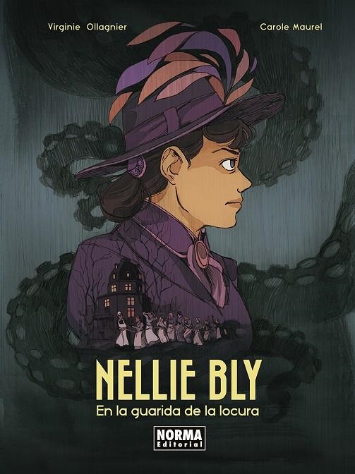 NELLIE BLY. EN LA GUARIDA DE LA LOCURA | 9788467973952 | OLLAGNIER, VIRGINIE/MAUREL, CAROLE