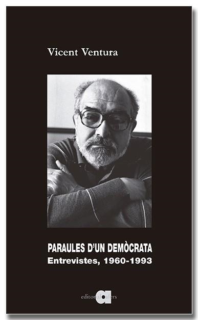 PARAULES D'UN DEMÒCRATA. ENTREVISTES, 1960-1993 | 9788418618987 | VENTURA I BELTRAN, VICENT