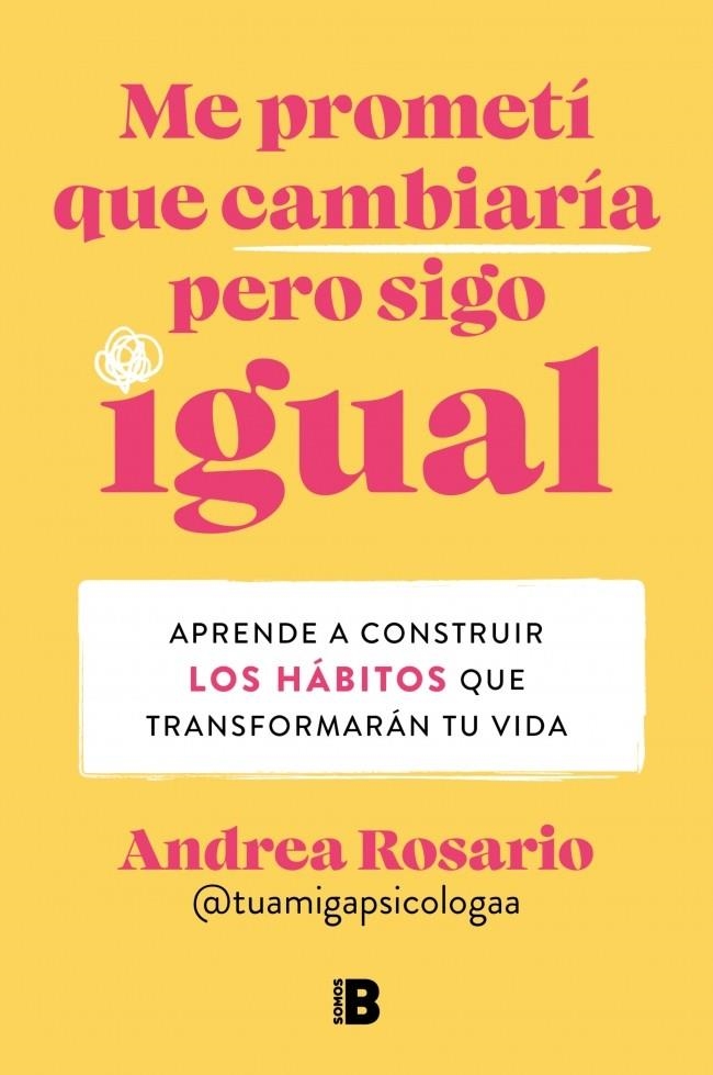 ME PROMETÍ QUE CAMBIARÍA PERO SIGO IGUAL | 9788466679442 | ROSARIO SÁNCHEZ (@TUAMIGAPSICOLOGAA), ANDREA