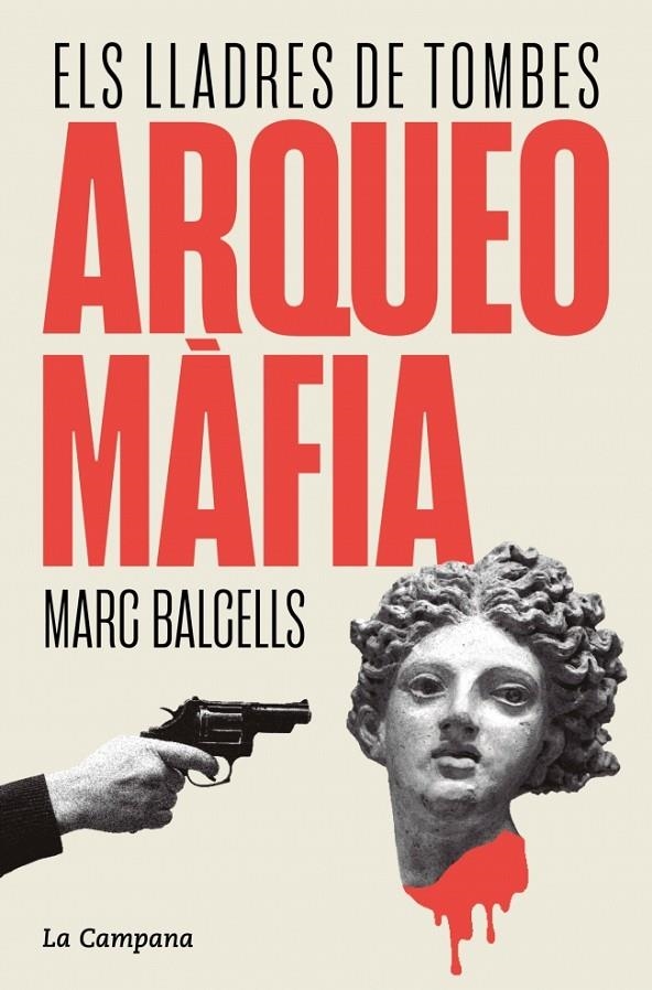 ARQUEOMÀFIA | 9788419836229 | BALCELLS, MARC