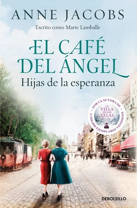 CAFÉ DEL ÁNGEL. HIJAS DE LA ESPERANZA (CAFÉ DEL ÁNGEL 3) | 9788466379250 | JACOBS, ANNE