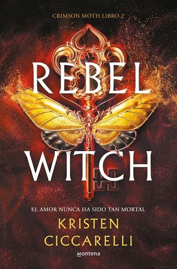 REBEL WITCH (CRIMSON MOTH. LIBRO 2) | 9788419501493 | CICCARELLI, KRISTEN