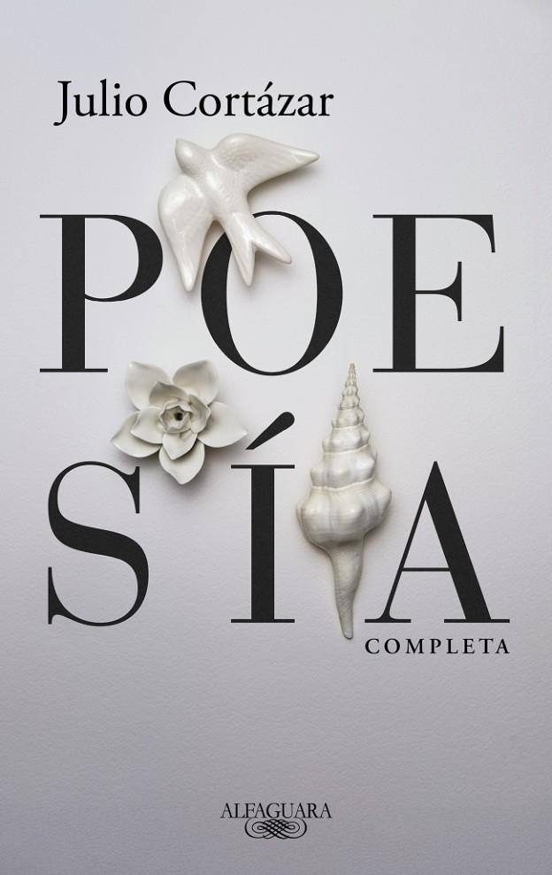 POESÍA COMPLETA | 9788420477473 | CORTÁZAR, JULIO