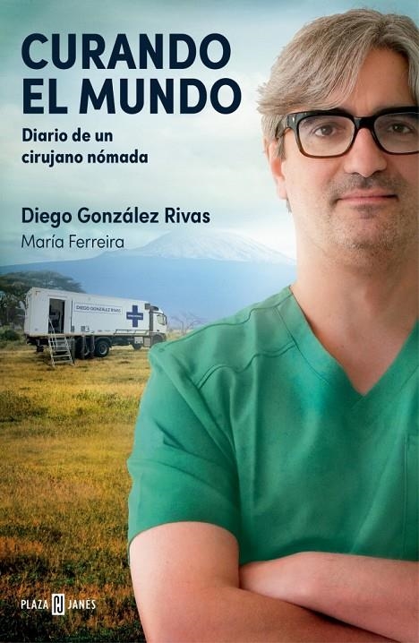 CURANDO EL MUNDO | 9788401036224 | GONZÁLEZ RIVAS, DIEGO/FERREIRA, MARÍA