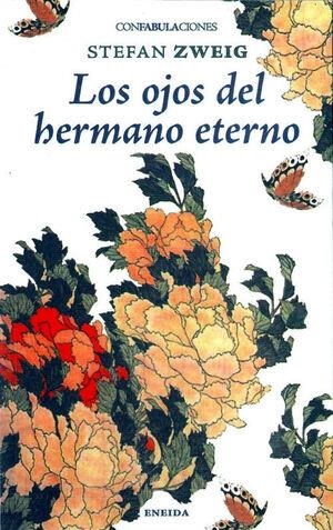 OJOS DEL HERMANO ETERNO | 9788417726713 | ZWEIG, STEFAN