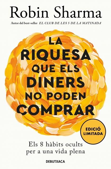 RIQUESA QUE ELS DINERS NO PODEN COMPRAR | 9788419394637 | SHARMA, ROBIN