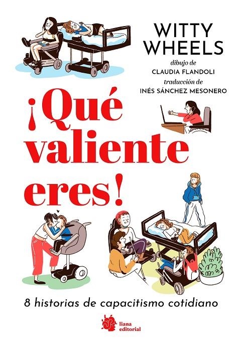 QUÉ VALIENTE ERES! 8 HISTORIAS DE CAPACITISMO COTIDIANO | 9788410158108 | PAOLINI, MARIA CHIARA/PAOLINI, ELENA