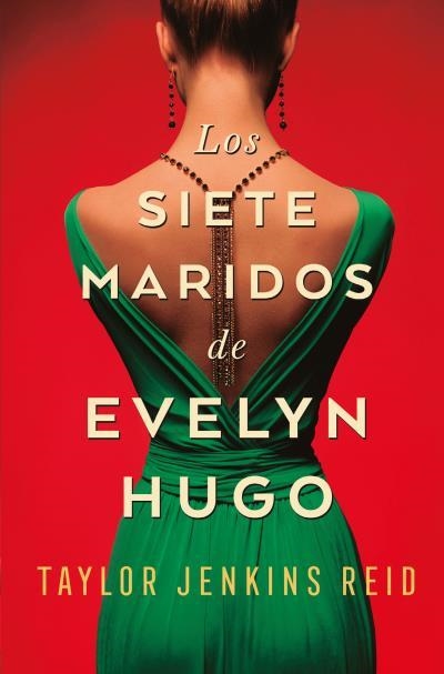 SIETE MARIDOS DE EVELYN HUGO | 9788419130396 | JENKINS REID, TAYLOR