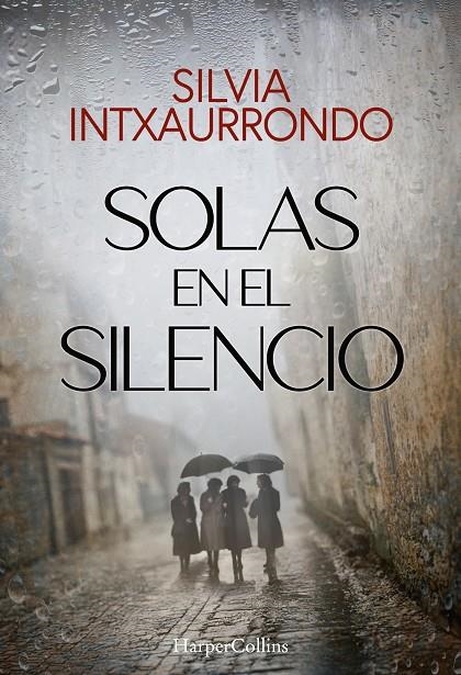 SOLAS EN EL SILENCIO | 9788410642140 | SILVIA INTXAURRONDO