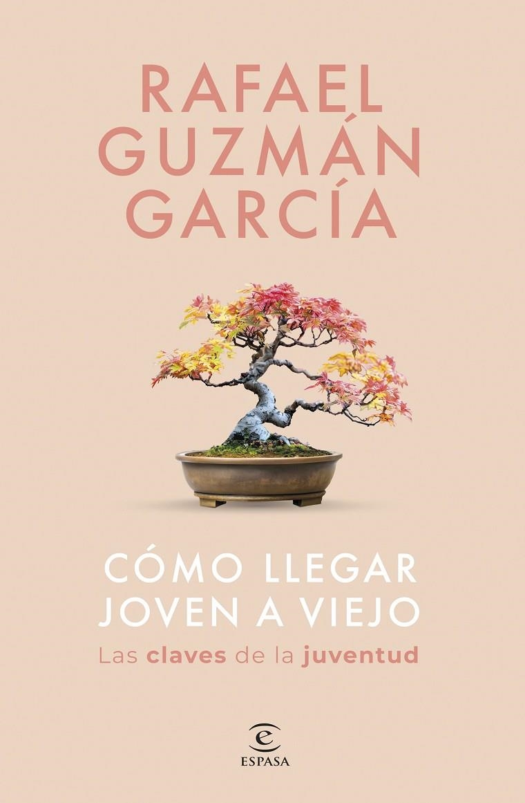 CÓMO LLEGAR JOVEN A VIEJO | 9788467075533 | GUZMÁN GARCÍA, RAFAEL