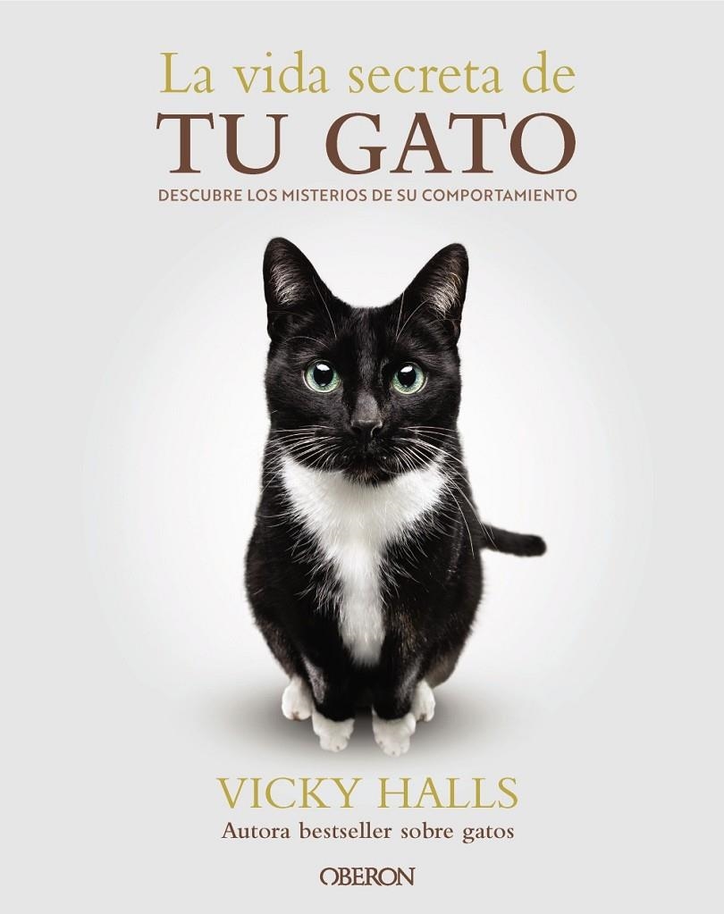 VIDA SECRETA DE TU GATO, LA | 9788441551183 | HALLS, VICKY